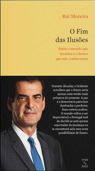 Livro de Rui Moreira: O Fim das Ilusões Livro de Rui Moreira: O Fim das Ilusões